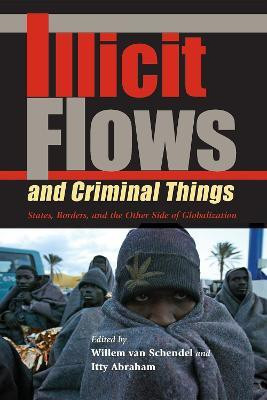 Illicit Flows and Criminal Things(English, Paperback, unknown)