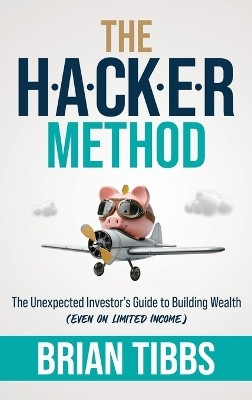 The HACKER Method(English, Hardcover, Tibbs Brian)