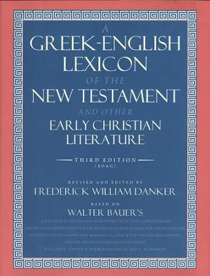 A Greek-English Lexicon of the New Testament and Other Early Christian Literature(English, Hardcover, Bauer Walter)