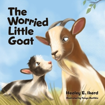 The Worried Little Goat(English, Paperback, Ikerd Healey E)