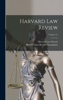 Harvard Law Review; Volume 27(English, Hardcover, unknown)