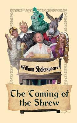 The Taming of the Shrew(English, Hardcover, Shakespeare William)
