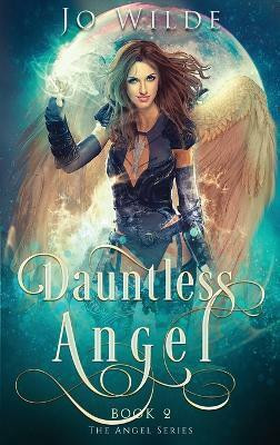 Dauntless Angel(English, Hardcover, Wilde Jo)