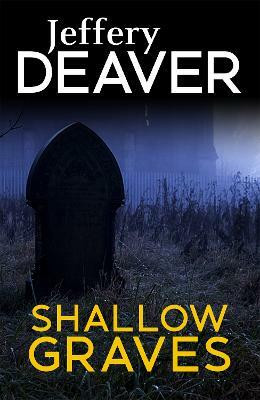 Shallow Graves(English, Paperback, Deaver Jeffery)