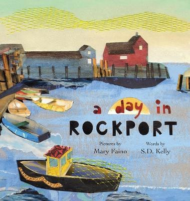 A day in ROCKPORT(English, Hardcover, S D Kelly)