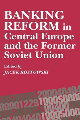 Banking Reform in Central Europe and the Former Soviet Union(English, Hardcover, unknown)