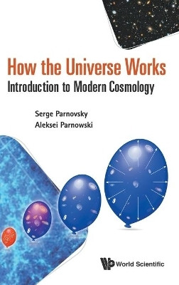 How The Universe Works: Introduction To Modern Cosmology(English, Hardcover, Parnovsky Serge L)