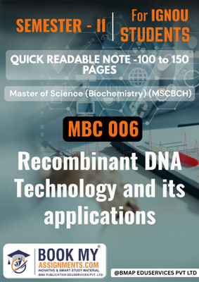 IGNOU MSc Biochemistry MBC 006 Notes on Recombinant DNA Technology and Its Applications | 130-150 Pages | 80 GSM White Paper | Compact Exam Guide(Paperback, BMA Publication)