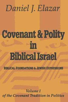 Covenant and Polity in Biblical Israel(English, Paperback, unknown)