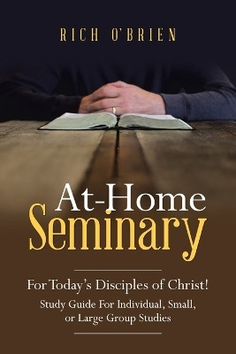 At-Home Seminary(English, Paperback, O'Brien Rich)