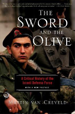 The Sword And The Olive(English, Paperback, Van Creveld Martin)