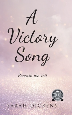 A Victory Song(English, Hardcover, Dickens Sarah)