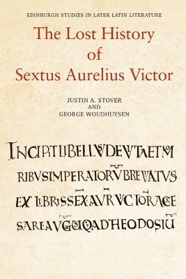 The Lost History of Sextus Aurelius Victor(English, Paperback, Stover Justin)