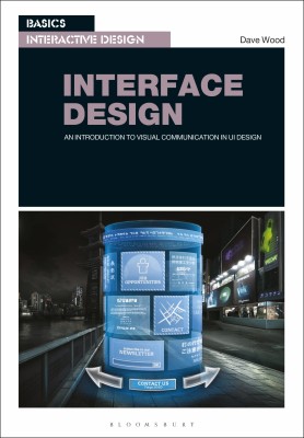 Basics Interactive Design: Interface Design(English, Paperback, Wood Dave Dr)