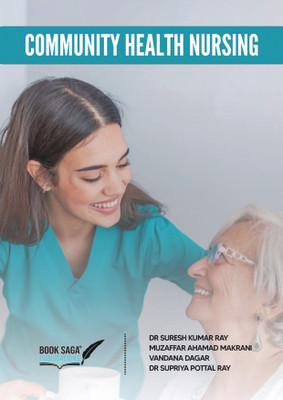 Community Health Nursing(Paperback, Dr Suresh Kumar Ray,Muzaffar Ahamad Makrani,Vandana Dagar,Dr Supriya Pottal Ray)