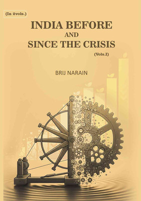 India Before and Since the Crisis 1st(Paperback, Brij Narain)