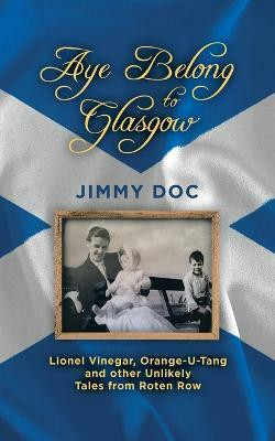 Aye Belong to Glasgow(English, Paperback, Doc Jimmy)