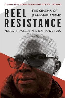 Reel Resistance - The Cinema of Jean-Marie Teno(English, Paperback, Thackway Melissa)