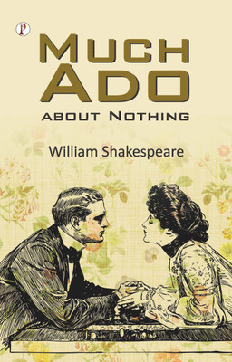 Much Ado about Nothing(English, Hardcover, Shakespeare William)