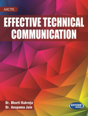Effective Technical Communication(English, Paperback, Dr. Bharti Kukreja, Dr. Anupama Jain)