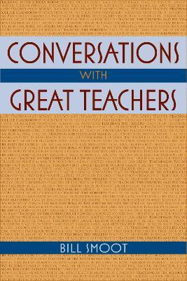 Conversations with Great Teachers(English, Electronic book text, Smoot Bill)