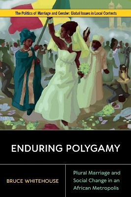 Enduring Polygamy(English, Electronic book text, Whitehouse Bruce)