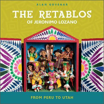 The Retablos of Jeronimo Lozano(English, Hardcover, Govenar Alan)