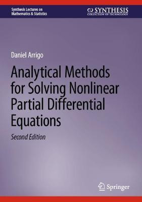 Analytical Methods for Solving Nonlinear Partial Differential Equations(English, Hardcover, Arrigo Daniel)