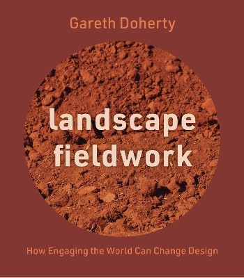 Landscape Fieldwork(English, Paperback, Doherty Gareth)