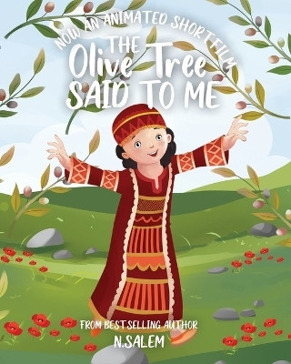 The Olive Tree Said To Me(English, Paperback, Salem N)