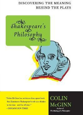 Shakespeare's Philosophy(English, Paperback, McGinn Colin)