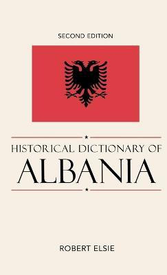 Historical Dictionary of Albania(English, Hardcover, Elsie Robert)