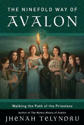 The Ninefold Way of Avalon(English, Paperback, Telyndru Jhenah)