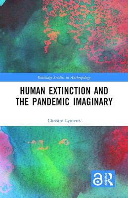Human Extinction and the Pandemic Imaginary(English, Other book format, Lynteris Christos)