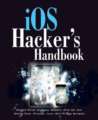 iOS Hacker's Handbook(English, Paperback, Miller Charlie)