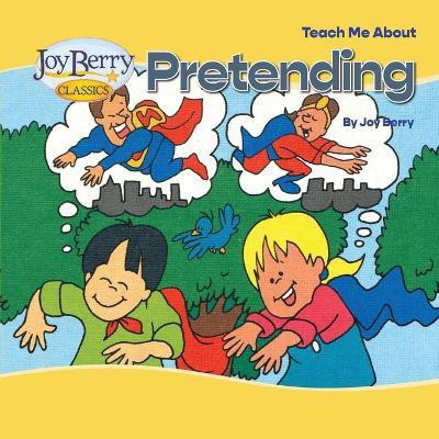 Teach Me About Pretending(English, Paperback, Berry Joy)