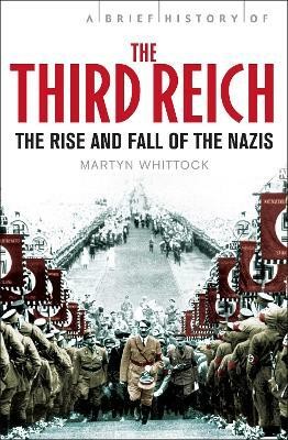 A Brief History of The Third Reich(English, Paperback, Whittock Martyn)