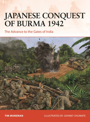 Japanese Conquest of Burma 1942(English, Paperback, Moreman Tim)