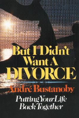 But I Didn't Want a Divorce(English, Paperback, Bustanoby Andre)