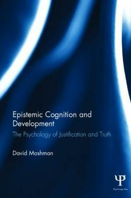 Epistemic Cognition and Development(English, Hardcover, Moshman David)