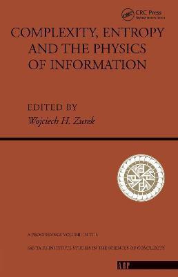 Complexity, Entropy And The Physics Of Information(English, Electronic book text, H. Zurek Wojciech)