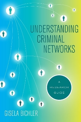 Understanding Criminal Networks(English, Paperback, Bichler Gisela Prof.)
