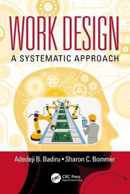 Work Design(English, Paperback, Badiru Adedeji B.)
