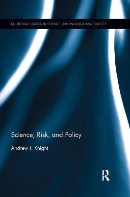 Science, Risk, and Policy(English, Paperback, Knight Andrew J.)