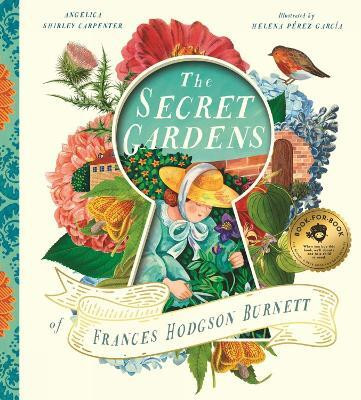 The Secret Gardens of Frances Hodgson Burnett(English, Hardcover, Carpenter Angelica Shirley)