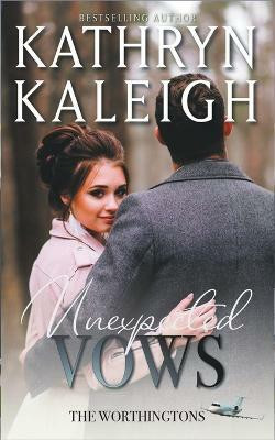 Unexpected Vows(English, Paperback, Kaleigh Kathryn)