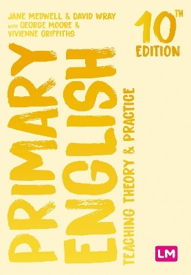Primary English: Teaching Theory and Practice(English, Paperback, Medwell Jane A)