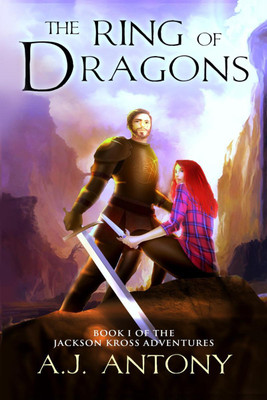 The Ring of Dragons  - An epic fantasy adventure(English, Paperback, A. J. Antony)