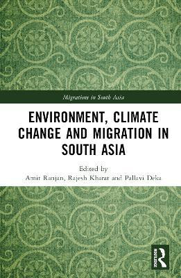 Environment, Climate Change and Migration in South Asia(English, Hardcover, unknown)