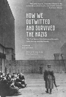 How We Outwitted and Survived the Nazis(English, Paperback, Dziarski Roman)